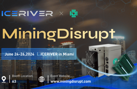 ICERIVER to Showcase at MiningDisrupt Event, Leading the Development of Crypto Mining Industry!